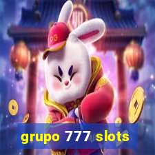 grupo 777 slots